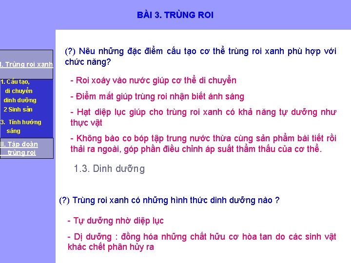 BÀI 3. TRÙNG ROI I. Trùng roi xanh 1. Cấu tạo, di chuyển dinh