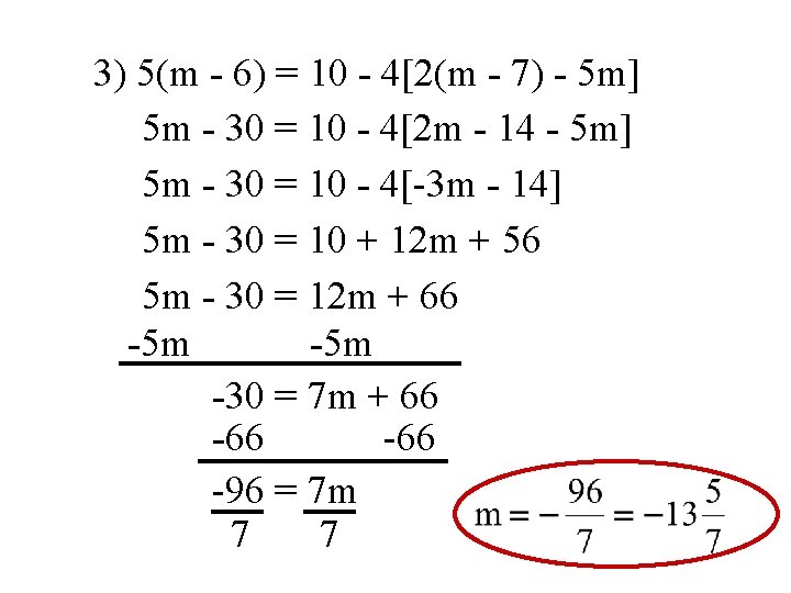 3) 5(m - 6) = 10 - 4[2(m - 7) - 5 m] 5