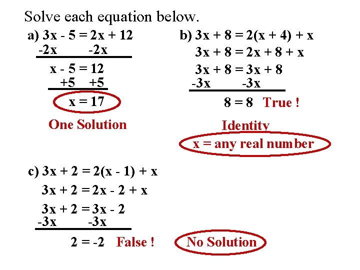 Solve each equation below. a) 3 x - 5 = 2 x + 12