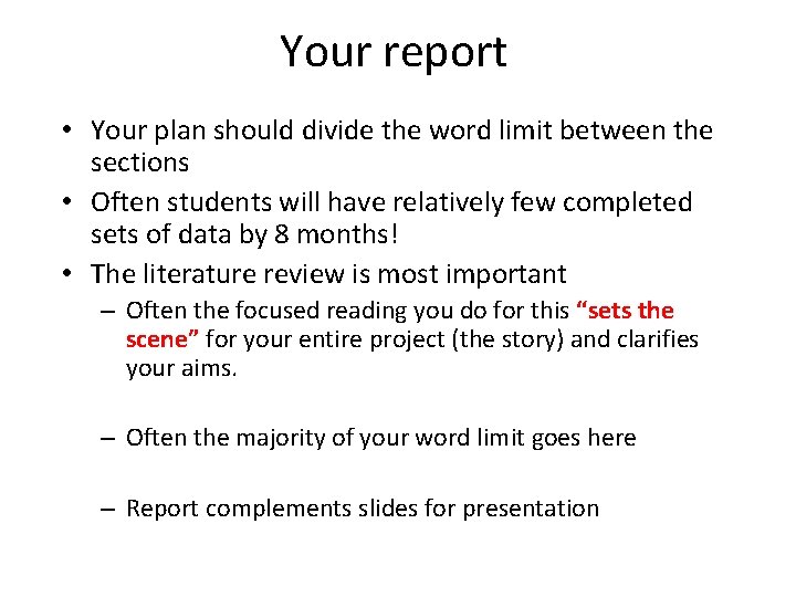 Your report • Your plan should divide the word limit between the sections •