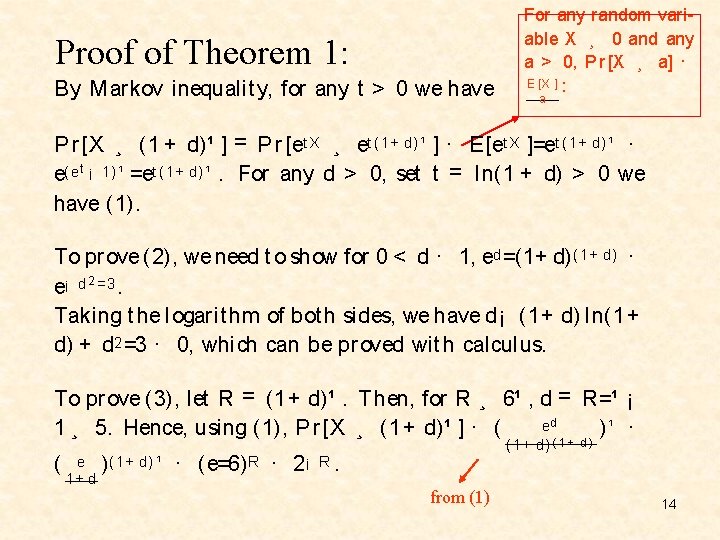Proof of Theorem 1: By M arkov inequality, for any t > 0 we