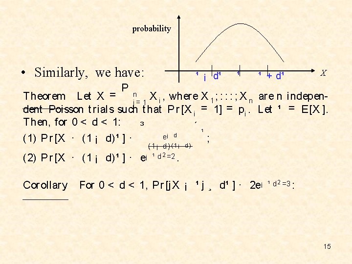 probability • Similarly, we have: ¹ ¡ d¹ ¹ ¹ + d¹ X P