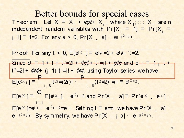 Better bounds for special cases T h eor em Let X = X 1
