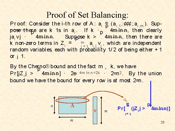 Proof of Set Balancing: P r oof: Consider t he i -t h row