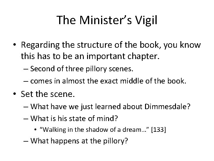 The Minister’s Vigil • Regarding the structure of the book, you know this has