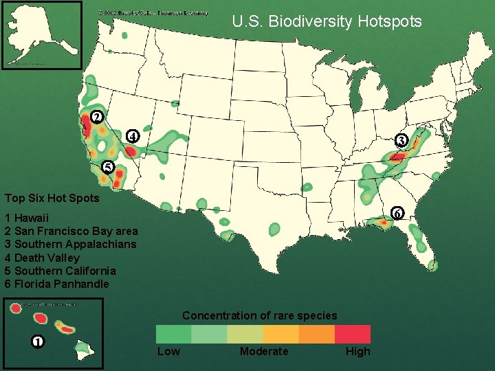 U. S. Biodiversity Hotspots 2 4 3 5 Top Six Hot Spots 6 1