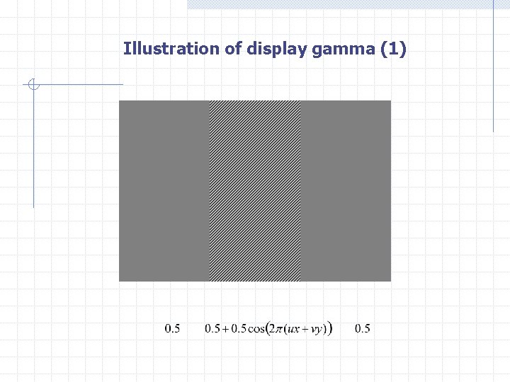 Illustration of display gamma (1)  Illustration of display gamma (1)