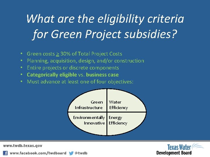 What are the eligibility criteria for Green Project subsidies? • • • Green costs