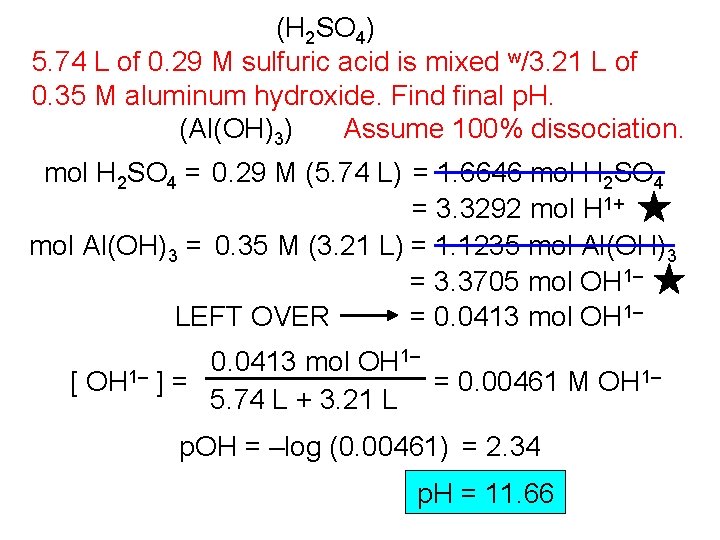 (H 2 SO 4) 5. 74 L of 0. 29 M sulfuric acid is