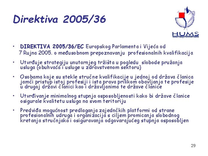 Direktiva 2005/36 • DIREKTIVA 2005/36/EC Europskog Parlamenta i Vijeća od 7 Rujna 2005. o