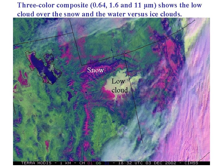 Three-color composite (0. 64, 1. 6 and 11 µm) shows the low cloud over