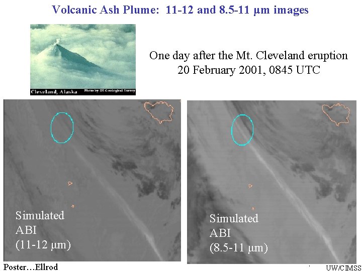 Volcanic Ash Plume: 11 -12 and 8. 5 -11 μm images One day after