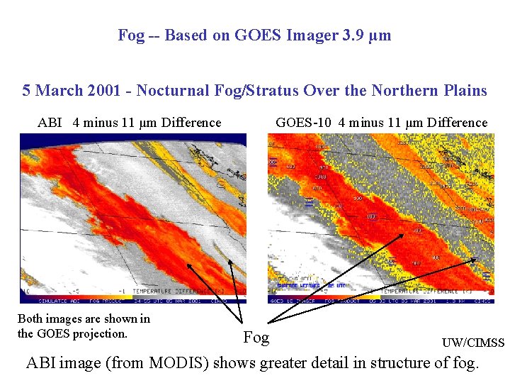 Fog -- Based on GOES Imager 3. 9 µm 5 March 2001 - Nocturnal