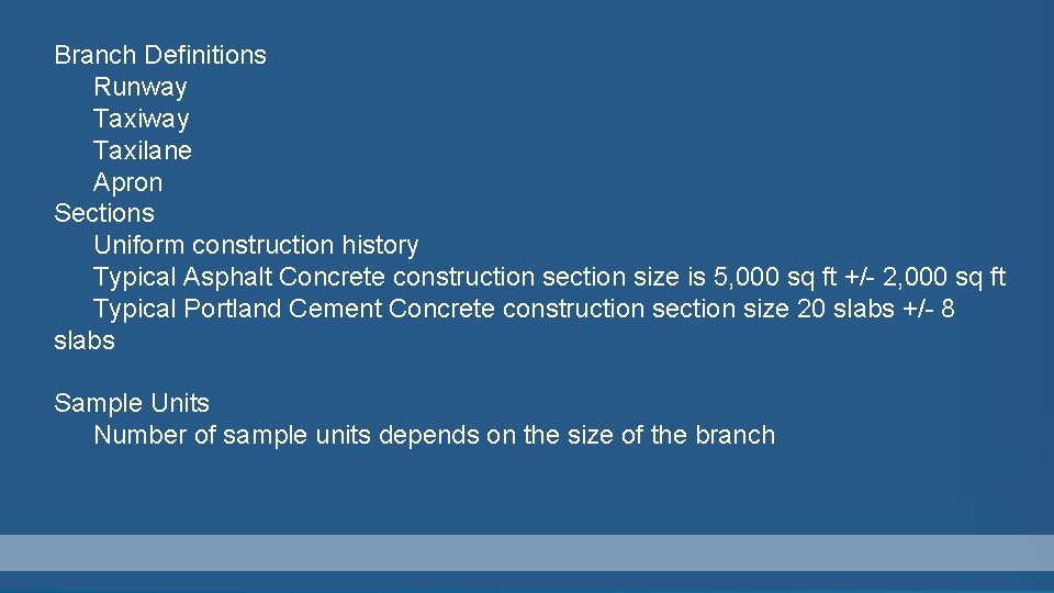 Branch Definitions Runway Taxilane Apron Sections Uniform construction history Typical Asphalt Concrete construction section