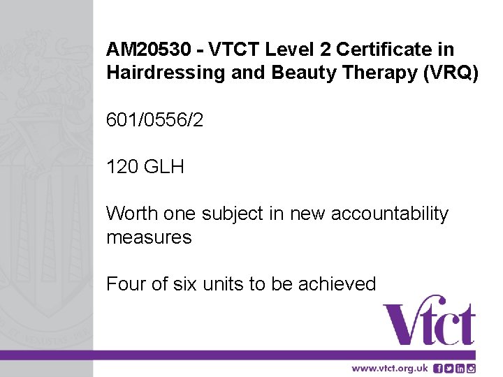 AM 20530 - VTCT Level 2 Certificate in Hairdressing and Beauty Therapy (VRQ) 601/0556/2