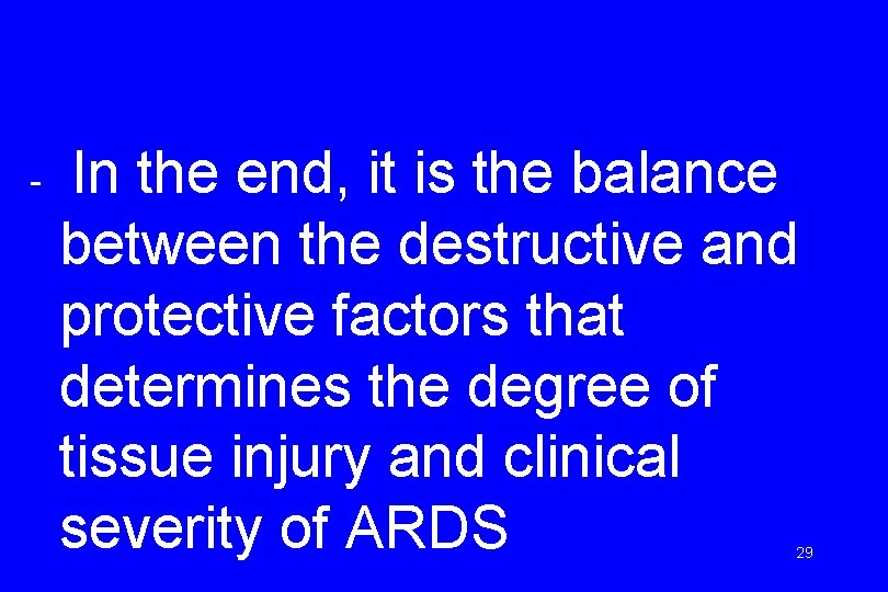 - In the end, it is the balance between the destructive and protective factors