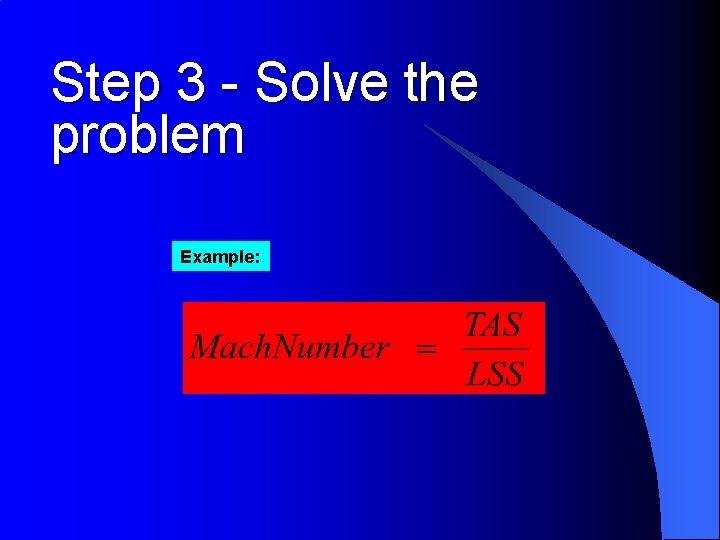 Step 3 - Solve the problem Example: 