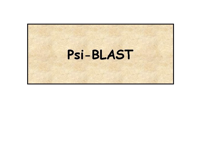 Psi-BLAST 