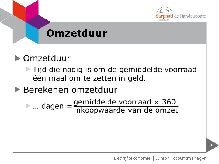 Omzetduur 10 Bedrijfseconomie | Junior Accountmanager 