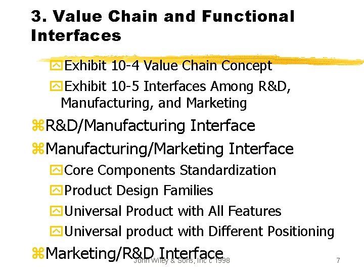 3. Value Chain and Functional Interfaces y. Exhibit 10 -4 Value Chain Concept y.