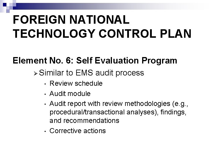 FOREIGN NATIONAL TECHNOLOGY CONTROL PLAN Element No. 6: Self Evaluation Program Ø Similar •