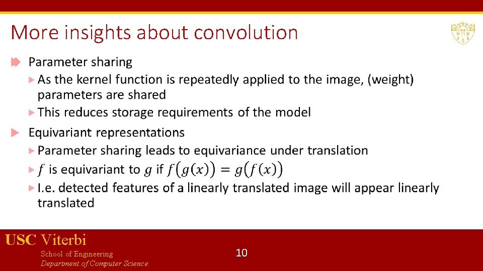 More insights about convolution USC Viterbi School of Engineering Department of Computer Science 10