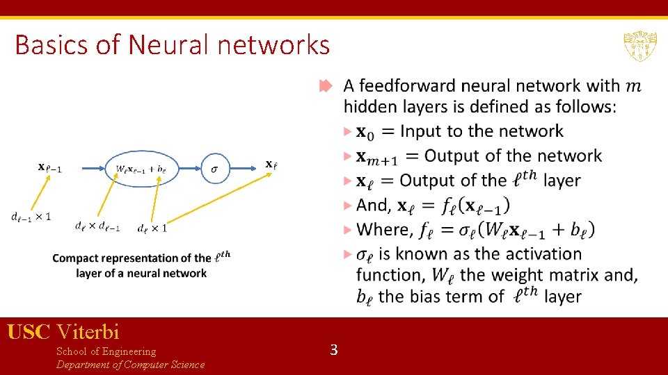 Basics of Neural networks USC Viterbi School of Engineering Department of Computer Science 3