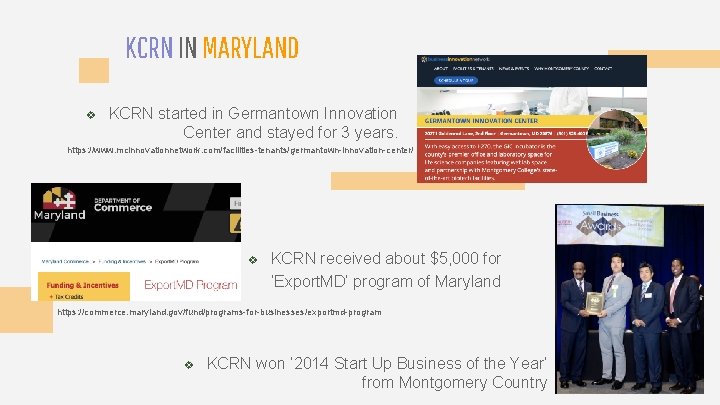 KCRN IN MARYLAND v KCRN started in Germantown Innovation Center and stayed for 3