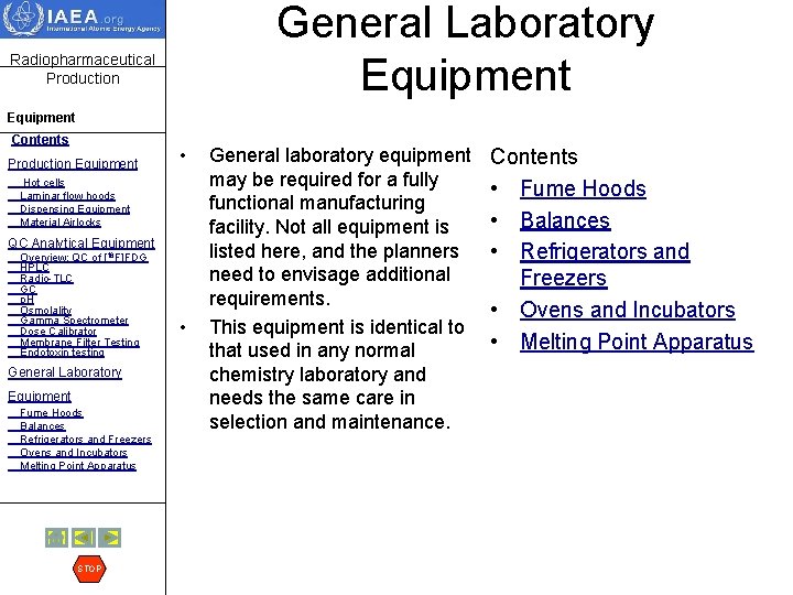 General Laboratory Equipment Radiopharmaceutical Production Equipment Contents Production Equipment Hot cells • Laminar flow