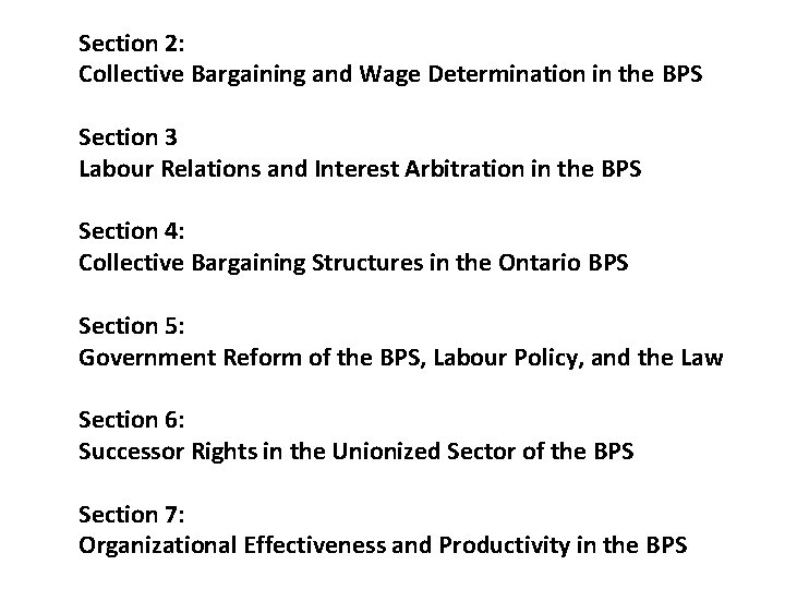 Section 2: Collective Bargaining and Wage Determination in the BPS Section 3 Labour Relations