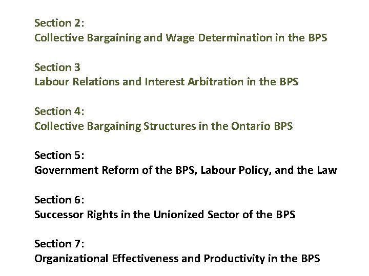 Section 2: Collective Bargaining and Wage Determination in the BPS Section 3 Labour Relations
