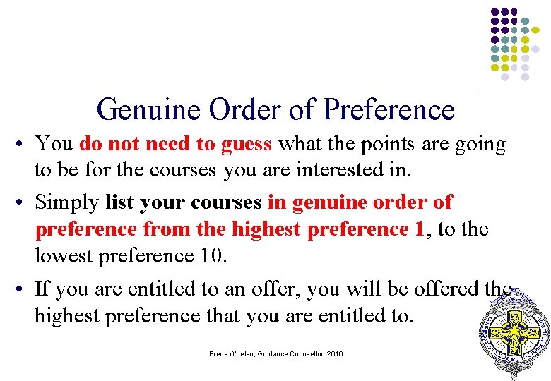 Genuine Order of Preference • You do not need to guess what the points