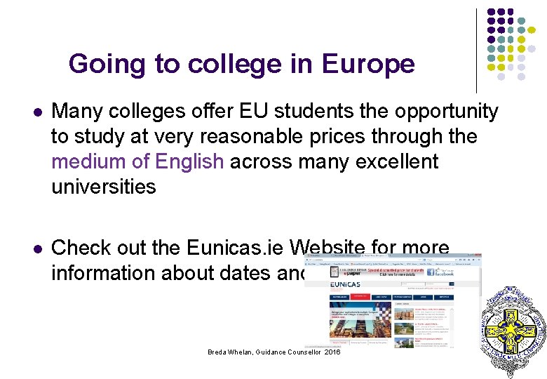 Going to college in Europe l Many colleges offer EU students the opportunity to