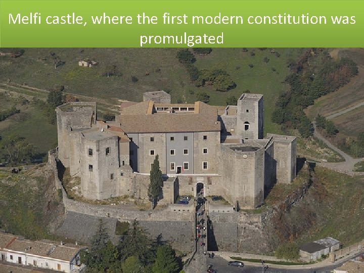 Melfi castle, where the first modern constitution was promulgated 