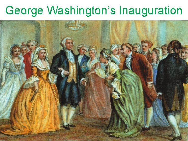 George Washington’s Inauguration 