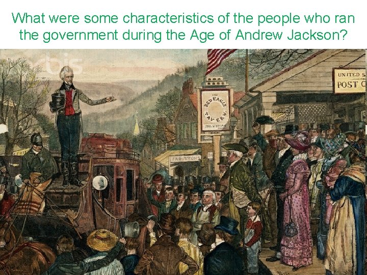 What were some characteristics of the people who ran the government during the Age