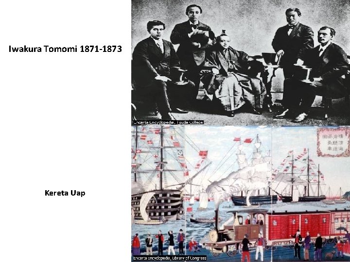 Iwakura Tomomi 1871 -1873 Kereta Uap 