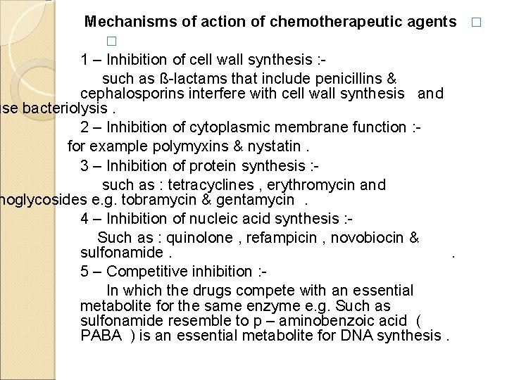 Mechanisms of action of chemotherapeutic agents � � 1 – Inhibition of cell wall