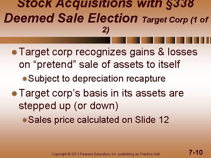 Stock Acquisitions with § 338 Deemed Sale Election Target Corp (1 of 2) ®