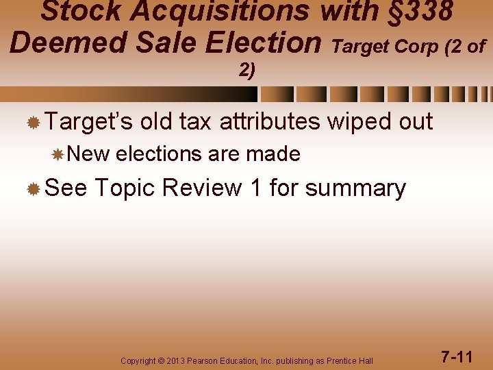 Stock Acquisitions with § 338 Deemed Sale Election Target Corp (2 of 2) ®