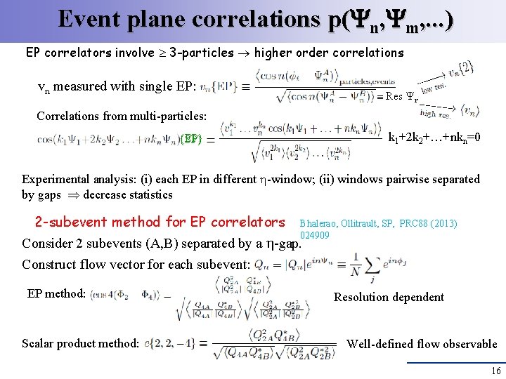 Event plane correlations p( n, m, . . . ) EP correlators involve 3