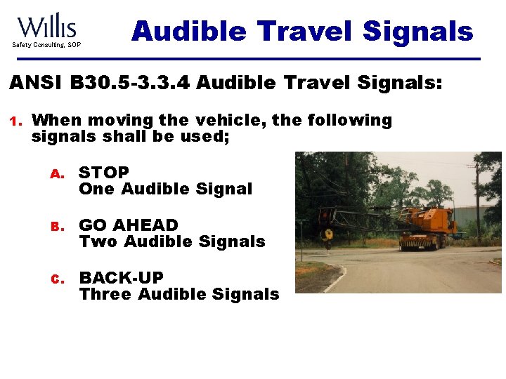 Safety Consulting, SOP Audible Travel Signals ANSI B 30. 5 -3. 3. 4 Audible