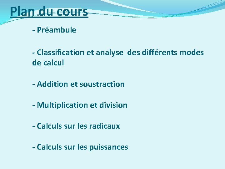 Plan du cours - Préambule - Classification et analyse des différents modes de calcul