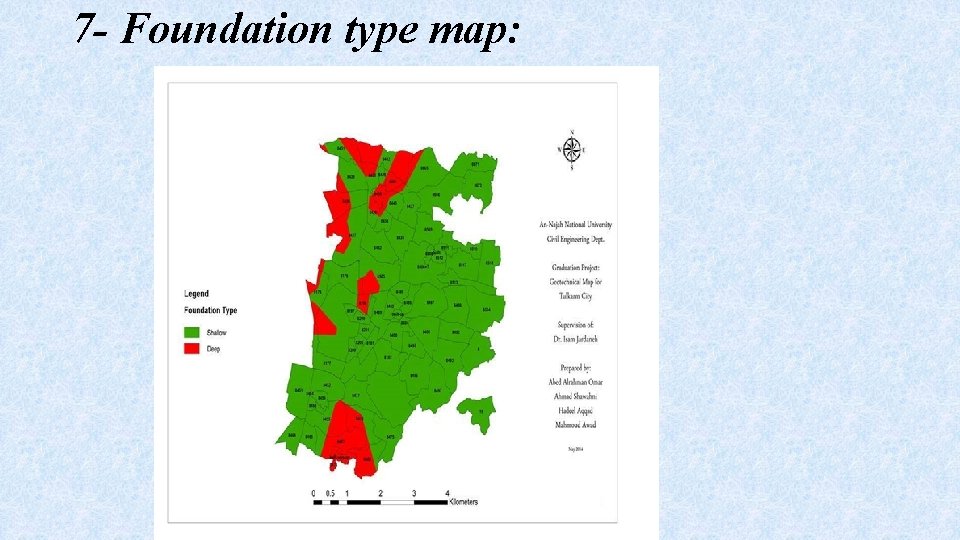 7 - Foundation type map: 