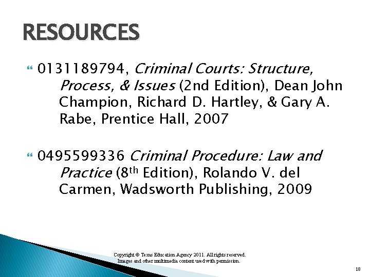 RESOURCES 0131189794, Criminal Courts: Structure, Process, & Issues (2 nd Edition), Dean John Champion,