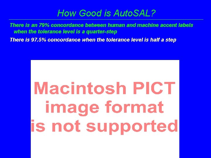 How Good is Auto. SAL? There is an 79% concordance between human and machine