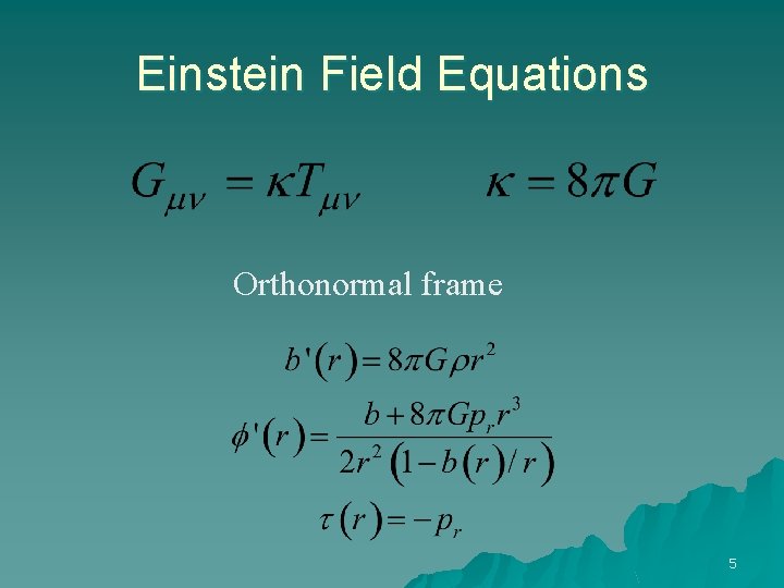 Einstein Field Equations Orthonormal frame 5 