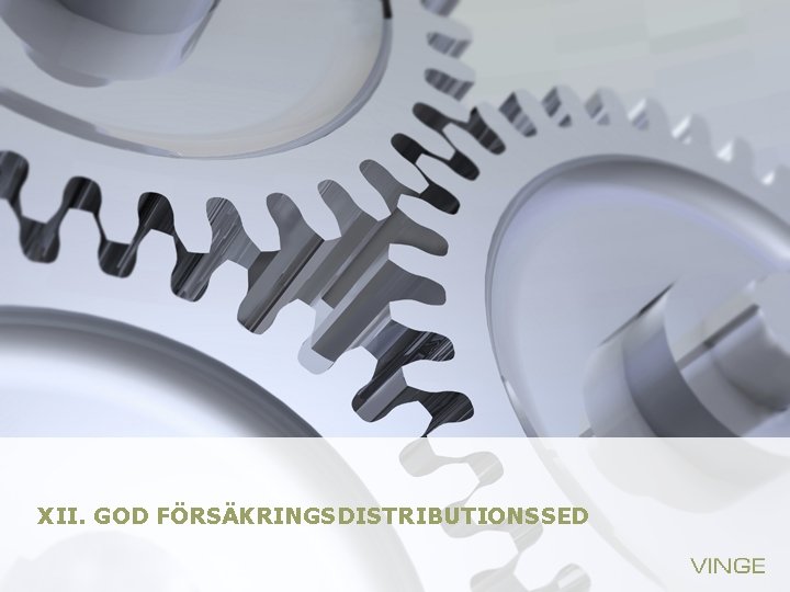 XII. GOD FÖRSÄKRINGSDISTRIBUTIONSSED 