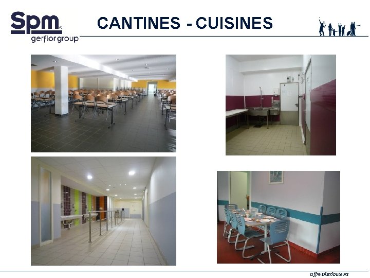 CANTINES - CUISINES Offre Distributeurs 