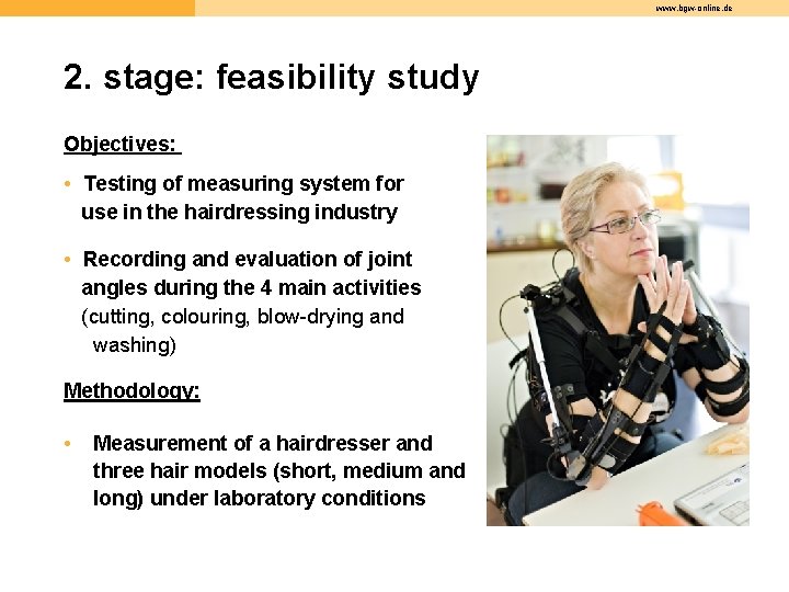 www. bgw-online. de 2. stage: feasibility study Objectives: • Testing of measuring system for